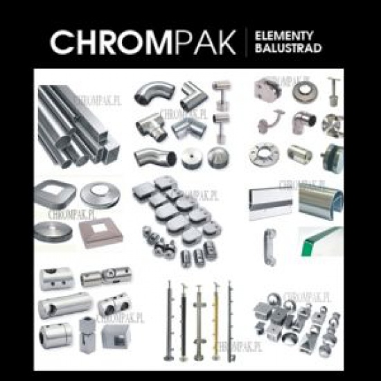 Chrompak Elementy balustrad ze stali nierdzewnej